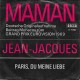 JEAN JACQUES - Maman